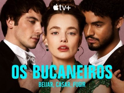 “Os Bucaneiros”: conheça a nova série de época viralizada nas redes sociais